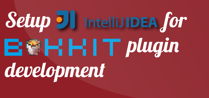 Setup IntelliJ IDEA for Bukkit plugin development